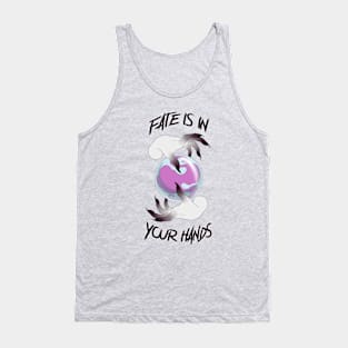 Fate Is In Your Hands Tank Top